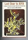 Last Door to Aiya: A Selection of the Best New Science Fiction from the Soviet Union