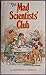 The Mad Scientists' Club by Bertrand R. Brinley