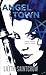 Angel Town (Jill Kismet, #6)