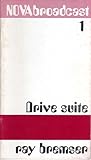 Drive Suite: an Essay on Composition, Materials, References, etc.