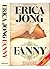 Fanny: Being the True History of the Adventures of Fanny Hackabout-Jones, A Novel