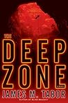 The Deep Zone