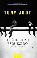 O Século XX Esquecido