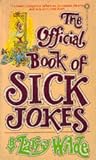 The Official Book of Sick Jokes