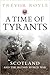 A Time of Tyrants: Scotland...