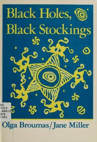 Black Holes, Black Stockings (Wesleyan Poetry Series)