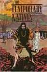 A Tale from the Heart: Temporary Natives