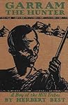 Garram the Hunter: A Boy of the Hill Tribes