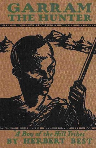 Garram the Hunter: A Boy of the Hill Tribes