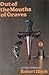 Out of the Mouths of Graves by Robert Bloch
