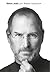 Steve Jobs by Walter Isaacson
