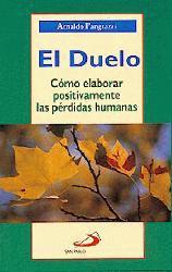 El duelo: Cómo elaborar positivamente las pérdidas humanas (Experiencias de cambio)