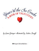 Yours 'Til the Ice Cracks: A Book of Valentines