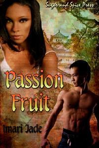 Passion Fruit (Kindle Edition)