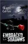 Embraced by the Shadows by Mayra Calvani