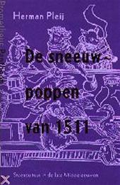 De sneeuwpoppen van 1511: literatuur en stadscultuur tussen middeleeuwen en moderne tijd