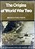 The Origins Of World War Two