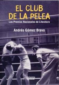 EL CLUB DE LA PELEA, LOS PREMIOS NACIONALES DE LITERATURA