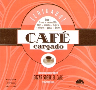 ¡Cuidado! Café cargado
