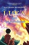 Luka dan Api Kehidupan by Salman Rushdie Luka dan Api Kehidupan by Salman Rushdie