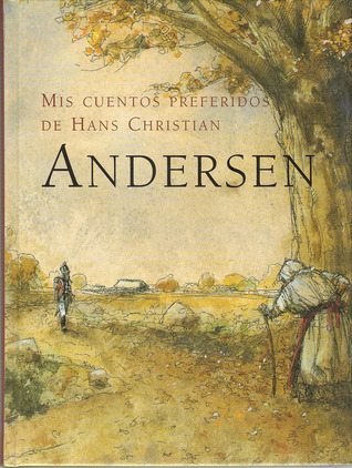 Mis cuentos preferidos de Hans Christian Andersen (Spanish Edition)