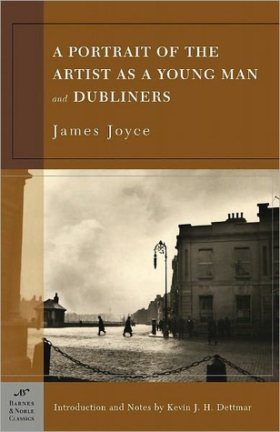 A Portrait of the Artist as a Young Man and Dubliners (Barnes & Noble Classics Series)