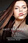 Last Sacrifice (Vampire Academy, #6)
