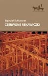 Czerwone rękawiczki by Eginald Schlattner