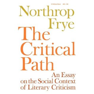 The Critical Path: An Essay on the Social Context of Literary Criticism (Midland Books 158)