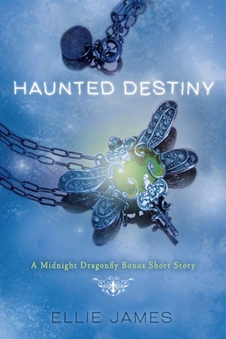 Haunted Destiny (Midnight Dragonfly, #1.5)