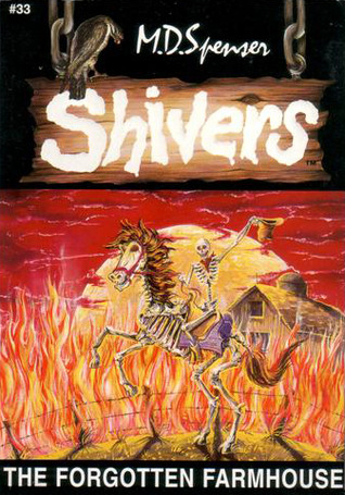 The Forgotten Farmhouse (Shivers, #33)