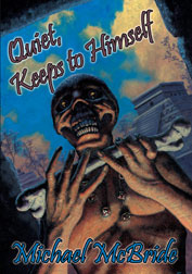 Quiet, Keeps to Himself (Hardcover)