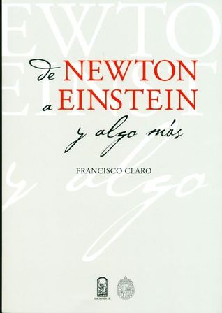 De Newton a Einstein y algo más