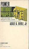 Power Without Property: A New Development in American Political Economy
