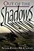 Out of the shadows: A novel