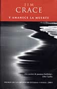 Portada de Y amanece la muerte, de Jim Crace