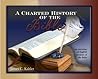 A Charted History of the Bible by James C. Kahler