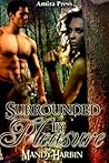 Surrounded by Pleasure by Mandy Harbin