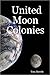 United Moon Colonies