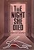 The Night She Died