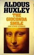 The Gioconda Smile and Other Stories