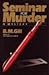 Seminar For Murder