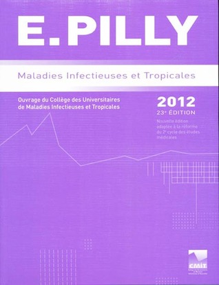 E. Pilly 2012: Maladies Infectieuses et Tropicales + ECN Pilly (Paperback)