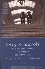 C'era una volta la Prima Repubblica: cinquant'anni della nostra vita