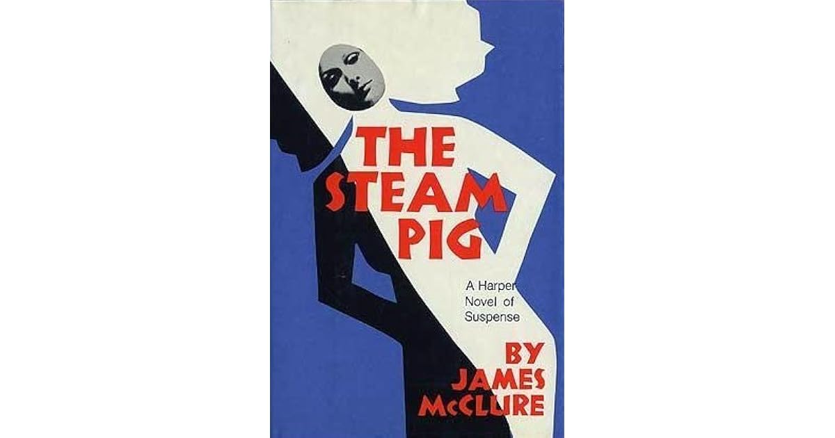 Steam Pig The Steam Pig (Kramer and Zondi Mystery #1) by James McClure
