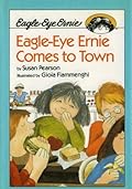 Eagle-Eye Ernie Comes to Town