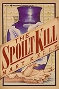 The Spoilt Kill