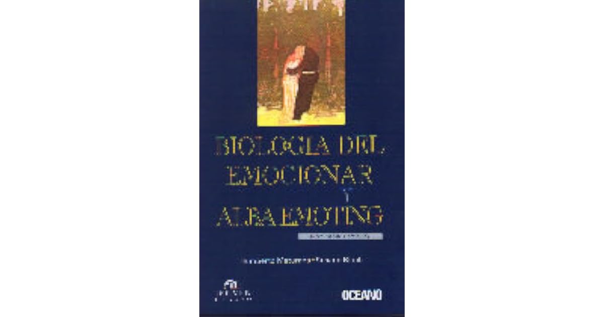 Biología del Emocionar y Alba Emoting by Susana Bloch