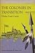 The Colonies in Transition, 1660-1713 (The New American Nation Series)