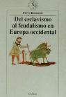 Del esclavismo al feudalismo en Europa occidental